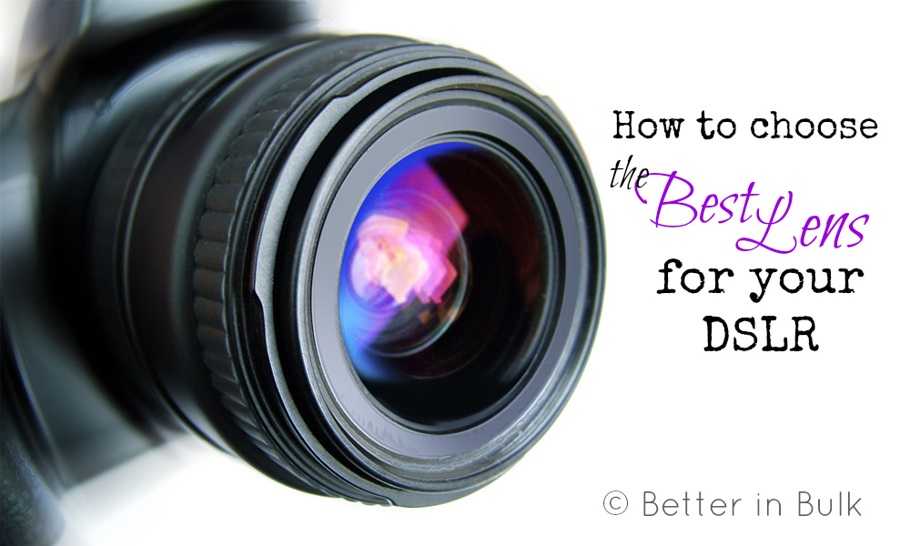 how to choose the best dslr lenses