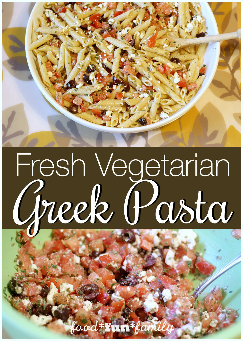 Fresh Vegetarian Greek Pasta from Food Fun Family - a quick dish that can be enjoyed hot or cold! This is a quick meal to prapre on nights when you don't want to heat up the kitchen.