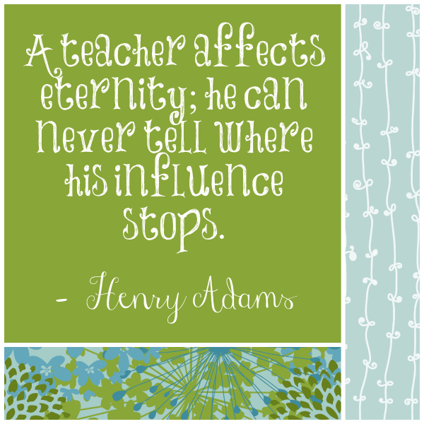 Henry Adams quote about influential teachers