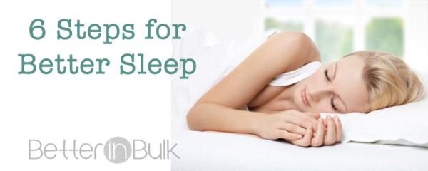 6 Critical Steps to Better Sleep