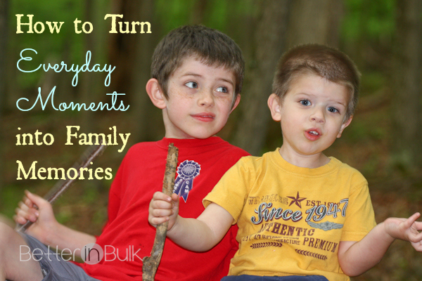 How to Turn Everyday Moments into Family Memories