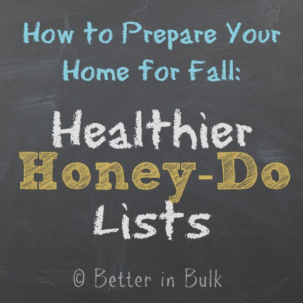 How to prepare your home for fall: healthier honey do lists