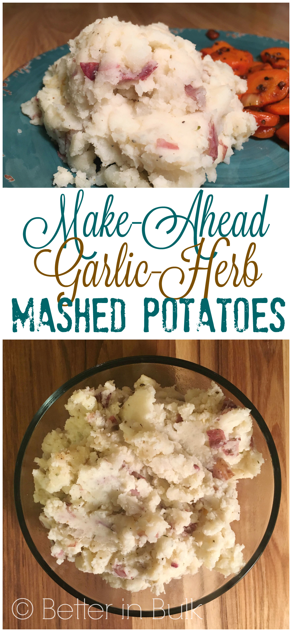 Make-Ahead Garlic Herb Mashed Potatoes Recipe from Better in Bulk