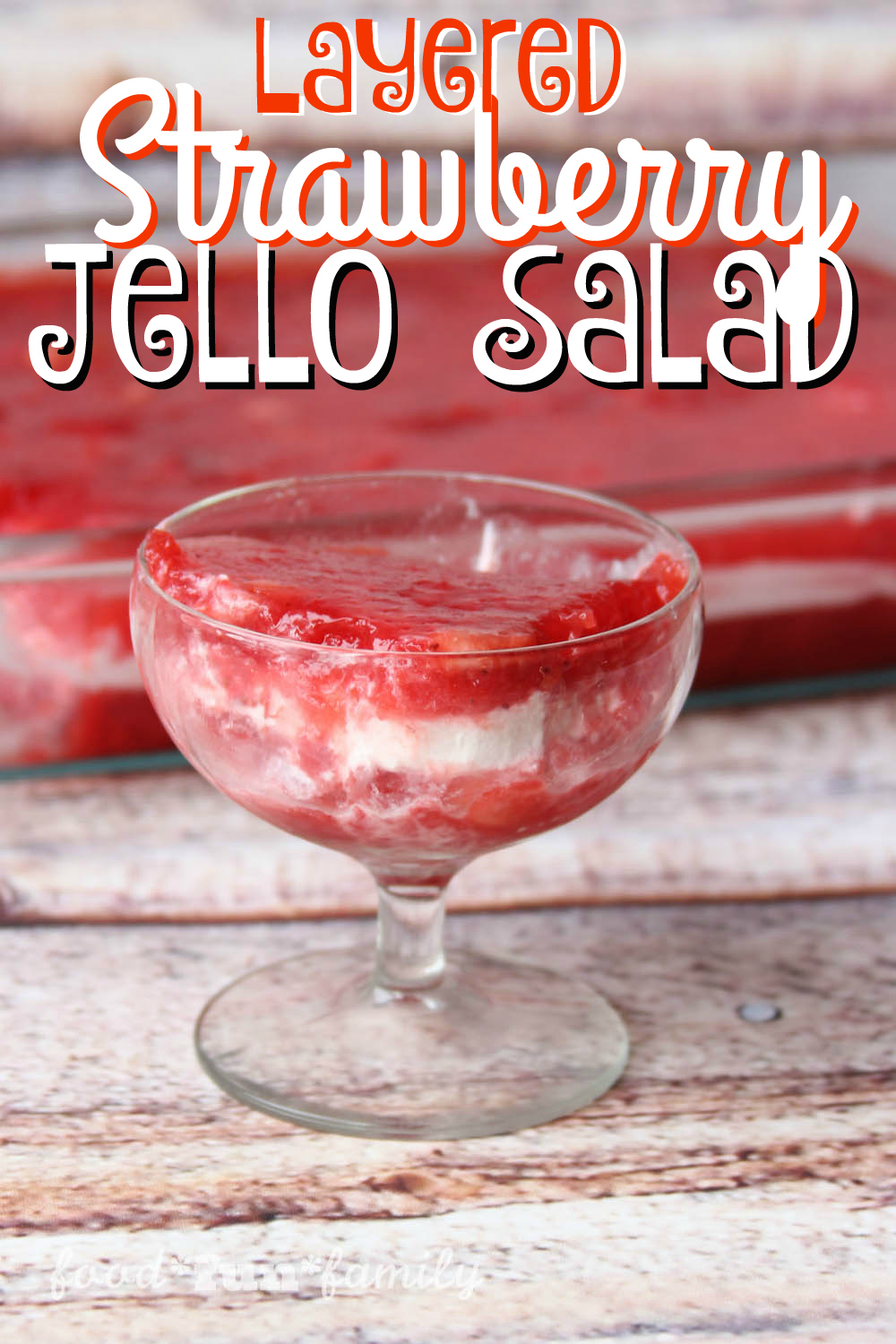 Layered Strawberry Jello Salad from Food Fun Family