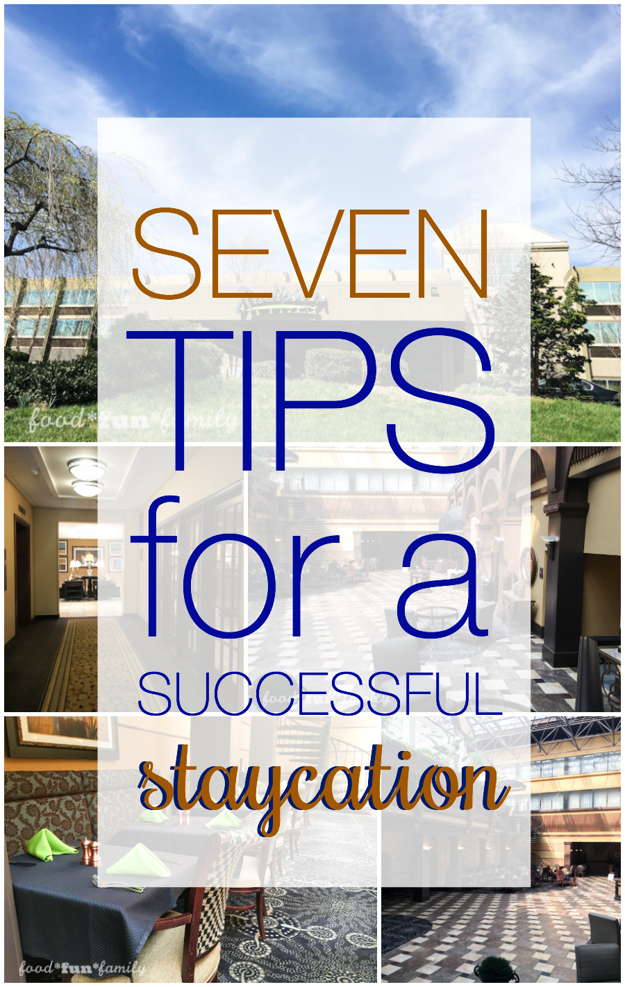 7 tips for a successful staycation - how you can enjoy everything about a "real" vacation without spending as much money or time!