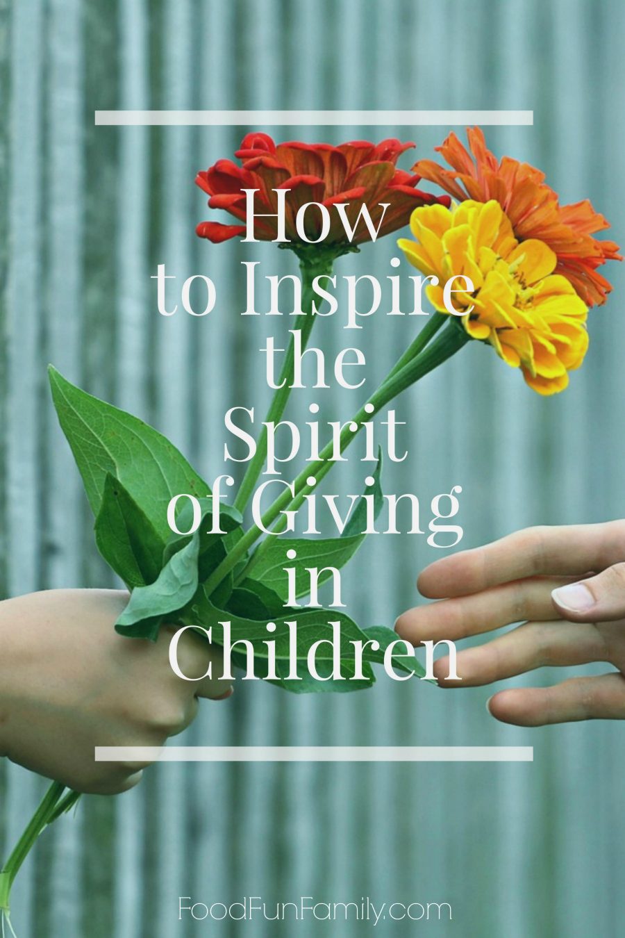 How to inspire the spirit of giving in children - during the holidays and throughout the year