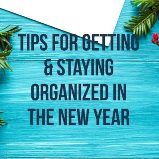 Tips for Getting & Staying Organized in the New Year (and all year long!) from Food Fun Family