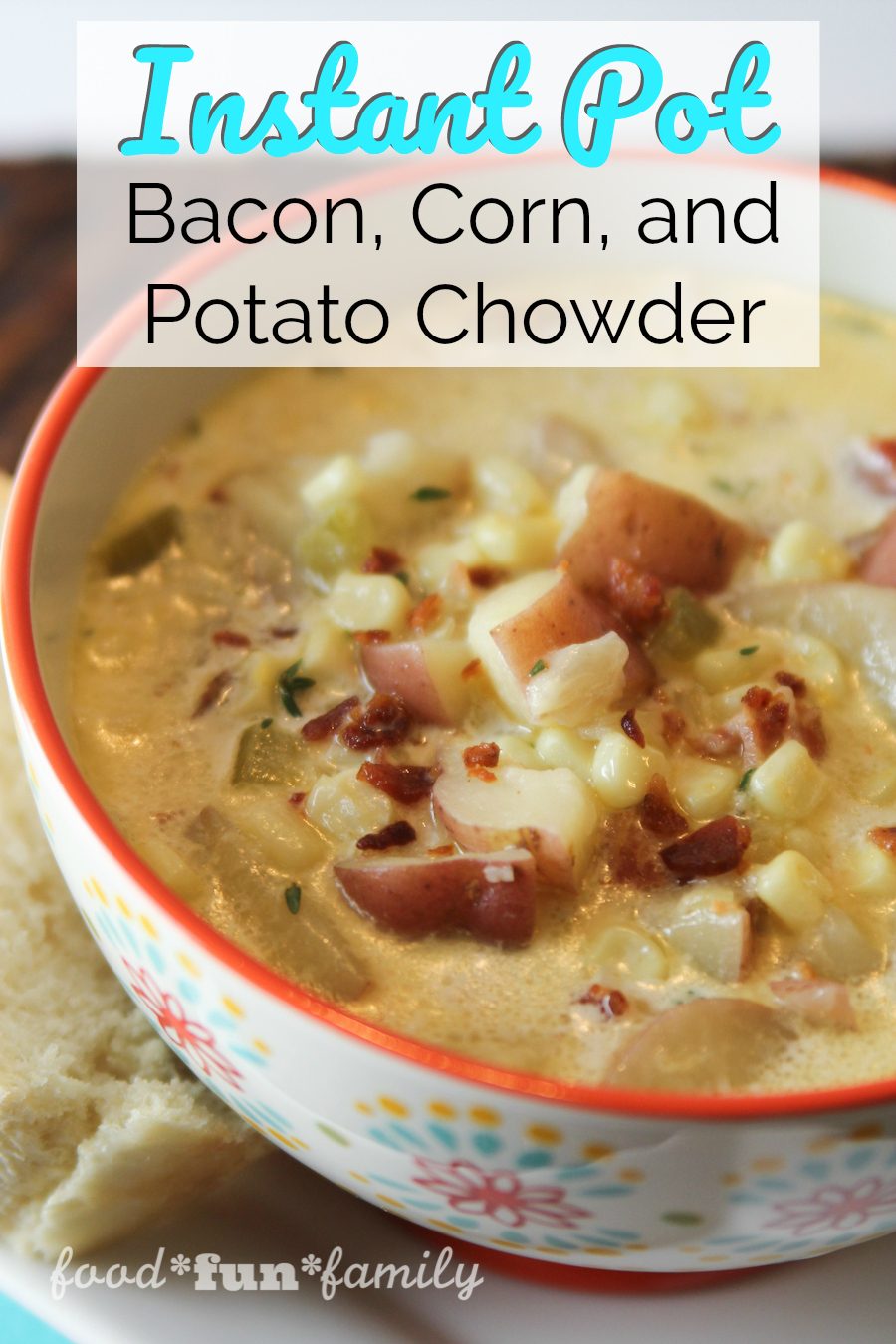 Instant Pot Bacon, Corn, and Potato Chowder Recipe