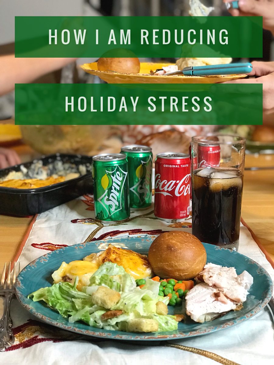 How I Am Reducing Holiday Stress